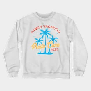 Punta Cana Family Vacation 2023 Matching Summer Vacation T-Shirt Crewneck Sweatshirt